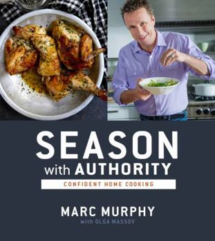 Hardcover Season with Authority: Confident Home Cooking Book