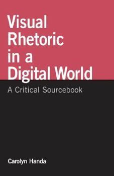 Paperback Visual Rhetoric in a Digital World: A Critical Sourcebook Book