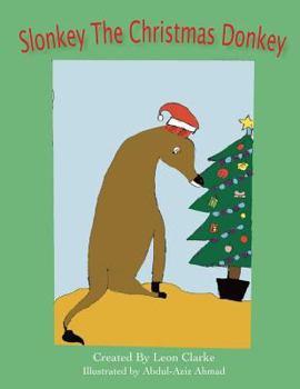 Paperback Slonkey The Christmas Donkey Book