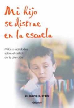Paperback Mi Hijo Se Distrae En La Escuela [Spanish] Book