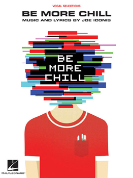 Paperback Be More Chill: Piano/Vocal Selections Book
