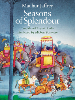 Hardcover Seasons of Splendour: Tales, Myths and Legends of India Book