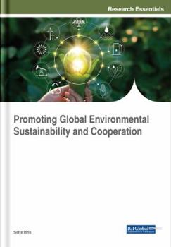 Hardcover Promoting Global Environmental Sustainability and Cooperation Book