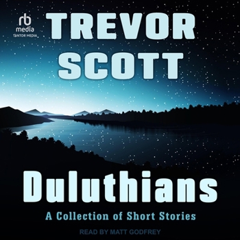 Duluthians: A Collection of Short Stories