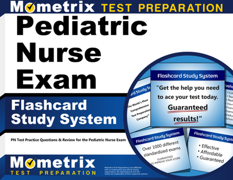 Misc. Pediatric Nurse Exam Flashcard Study System: PN Test Practice Questions & Review for the Pediatric Nurse Exam Book