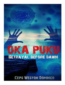 Paperback Oka Puku: Betrayal before dawn Book