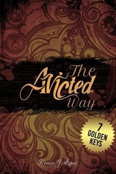 Paperback The Avicted Way: 7 Golden Keys Book