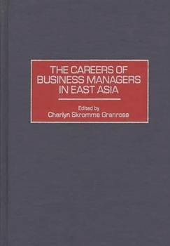 Hardcover The Careers of Business Managers in East Asia Book