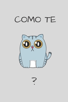 Como Te Notebook: Journal and Notebook - Composition Size (6x9) With Lined and Blank Pages, Perfect for Journal, Doodling..