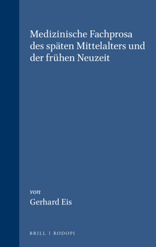 Paperback Medizinische Fachprosa Des Späten Mittelalters Und Der Frühen Neuzeit [German] Book