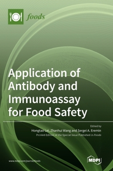 Hardcover Application of Antibody and Immunoassay for Food Safety Book