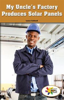 Paperback My Uncle's Factory Produces Solar Panels Book