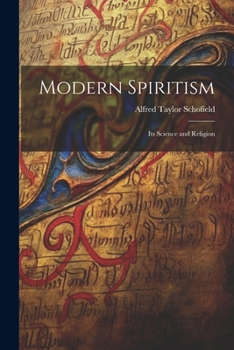 Paperback Modern Spiritism; Its Science and Religion Book