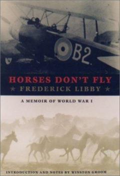 Horses Don't Fly: A Memoir of World War I