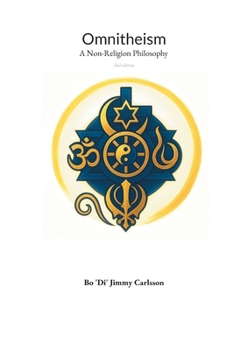 Paperback Omnitheism: A Non-Religion Philosophy Book