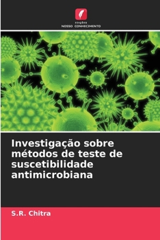 Paperback Investigação sobre métodos de teste de suscetibilidade antimicrobiana [Portuguese] Book