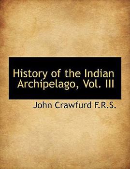 History of the Indian Archipelago