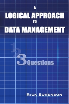 Paperback A Logical Approach To Data Management: 3 Questions Book