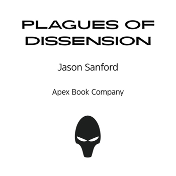 Plagues of Dissension (Plague Birds)