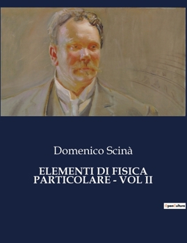 Elementi Di Fisica Particolare - Vol II (Italian Edition)