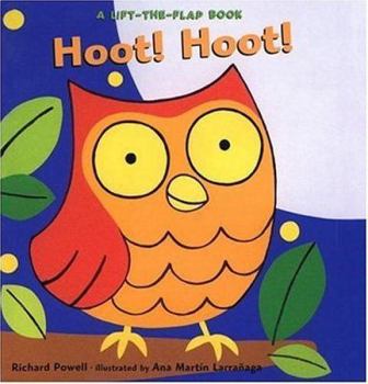 Hardcover Hoot! Hoot!: A Lift-the-Flap Book