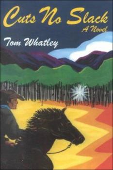 Hardcover Cuts No Slack : A Novel of the American West Book