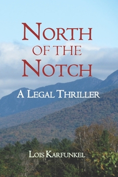 Paperback North of the Notch: A Legal Thriller Book