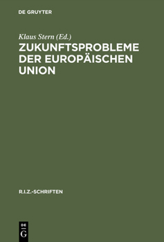 Hardcover Zukunftsprobleme der Europäischen Union [German] Book