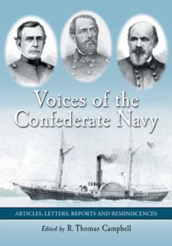 Paperback Voices of the Confederate Navy: Articles, Letters, Reports and Reminiscences Book