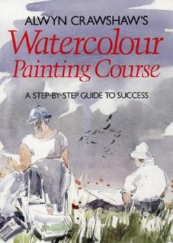 Hardcover Alwyn Crawshaw's Watercolour Painting Course Book