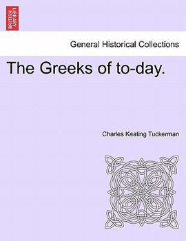 Paperback The Greeks of To-Day. Book
