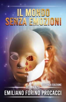 Paperback Il mondo senza emozioni [Italian] Book