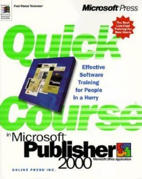 Paperback Quick Course in Microsoft Publisher 2000 Book