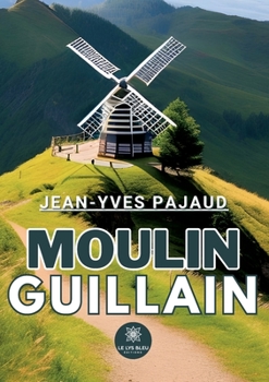 Paperback Moulin Guillain [French] Book