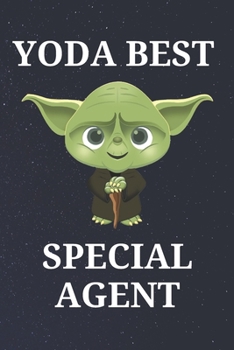 Paperback Yoda Best Special Agent: Unique Appreciation Gift with Beautiful Design and a Premium Matte Softcover Book