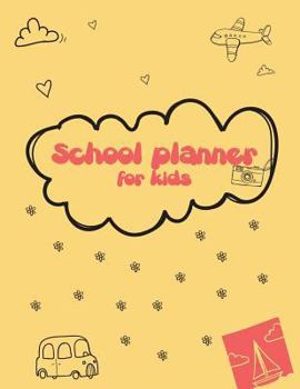 Paperback School planner for kids: School Planner with Class Schedules, Passwords, Notes and Daily Planner, Homework, checklist...120 Pages 8.5" x 11" Book