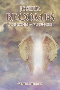 Paperback Joshua Becomes A Guardian Angel! Book