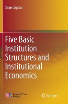 Paperback Five Basic Institution Structures and Institutional Economics Book
