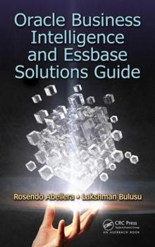 Hardcover Oracle Business Intelligence and Essbase Solutions Guide Book