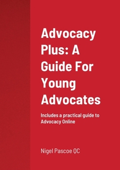 Paperback Advocacy Plus: A Guide For Young Advocates Book