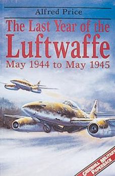 Paperback Last Year of the Luftwaffe Book