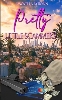 Paperback Pretty Little Scammers: To Vegas From Los Angeles Book