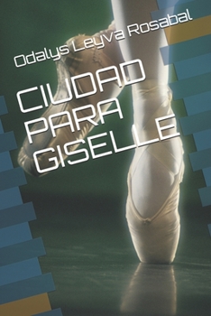 Paperback Ciudad Para Giselle [Spanish] Book