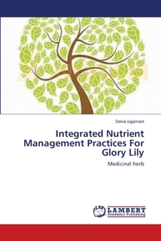Paperback Integrated Nutrient Management Practices For Glory Lily Book