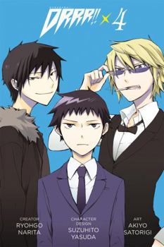 Durarara!!, Volume 4 - Book #4 of the Durarara!!: Manga