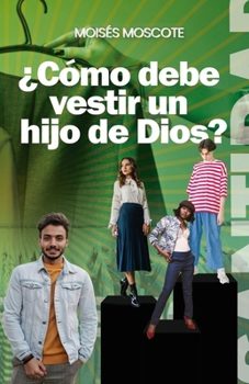 Paperback ¿Cómo debe vestir un hijo de Dios? [Spanish] Book