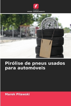 Paperback Pirólise de pneus usados para automóveis [Portuguese] Book