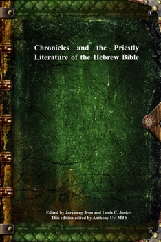 Paperback Chronicles and the Priestly Literature of the Hebrew Bible Book