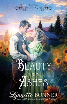 Beauty from Ashes - Book #3 of the Wyldhaven