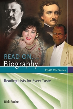 Paperback Read On...Biography: Reading Lists for Every Taste Book